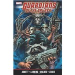 Guardians Of The Galaxy By Abnett & Lanning