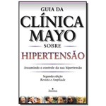 Guia da Clinica Mayo Sobre Hipertensao