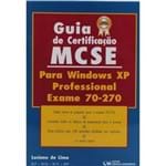 Guia de Certificação MCSE para Windows XP Professional Exame 70-270