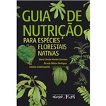 Guia de Nutrição para Espécies Florestais Nativas