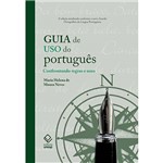 Guia de Uso do Português: Confrontando Regras e Usos