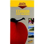 Guia Total Ecuador e Islas Galapagos 2005