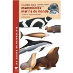 Guide Des Mammiferes Marins Du Monde