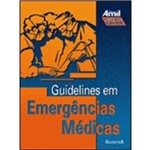 Guidelines em Emergencias Medicas - Revinter