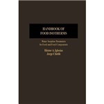 Handbook Of Food Isotherms: Water Sorption Parameters For Food And Food Components