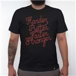 Harder Better Faster Stronger - Camiseta Clássica Masculina
