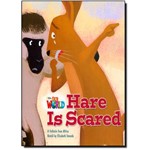 Hare Is Scared - Big Book - Level 2 - Series Our World