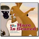 Hare Is Scared - Level 2 - Big Book - British Engl