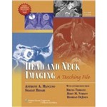 Head And Neck Imaging - a Teaching File - Second Edition - Lippincott Williams & Wilkins