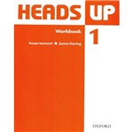 Heads Up 1 Workbook - Oxford