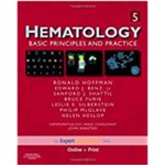 Hematology: Basic Principles And Practice