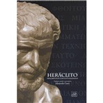 Heráclito: Fragmentos Contextualizados