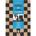 Heróis do Xadrez Clássico - Aprenda com Carlsen, Anand, Fischer, Smyslov & Rubinstein