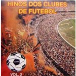 Hinos dos Clubes de Futebol - Vol. 2