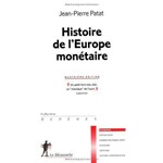 Histoire de L'Europe Monétaire