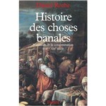 Histoire Des Choses Banales