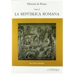 Historia de Roma, V.1 - La Republica Romana