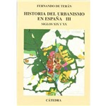 Historia Del Urbanismo En Espana, V.3