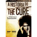 Historia do The Cure, a - Ideal