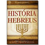História dos Hebreus - Edição Luxo