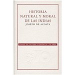 Historia Natural Y Moral de Las Indias
