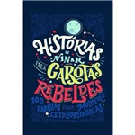 Histórias de Ninar para Garotas Rebeldes - 1ª Ed.