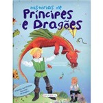 Histórias de Príncipes e Dragões - Col. Histórias Mágicas
