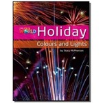 Holiday: Colours And Lights - Level 3 - British En
