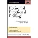 Horizontal Directional Drilling: Utility And Pipeline Applications