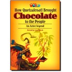How Quetzalcoatl Brought Chocolate To The People - Level 6 - British English - Series Our World