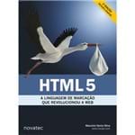 HTML5 - a Linguagem de Marcação que Revolucionou a Web - 2ª Edição Revisada e Ampliada