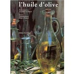 Huile D' Olive, L´