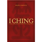 I Ching: a Edição Definitiva Pelo Mestre Taoista Alfred Huang