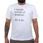 I Speak Words Of Wisdom - Camiseta Clássica Masculina