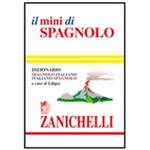 Il Mini Di Spagnolo - Dizionario Spagnolo-Italiano / Italiano-Spagnolo