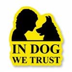 In Dog We Trust - Adesivo de Vinil