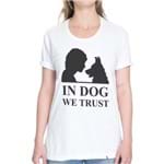 In Dog We Trust - Camiseta Basicona Unissex
