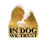In Dog We Trust - Pin