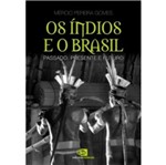 Indios e o Brasil, os - Contexto