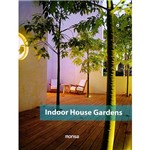 Indoor House Gardens - 1ª Ed.