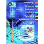 Informatica Terminologia Windows 8 Internet Seguranca Word 2010 Excel 2010 Powerpoint 2010 - Erica