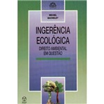 Ingerência Ecológica: Direito Ambiental em Questão