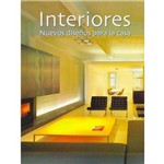 Interiores - Nuevos Disenos para La Casa