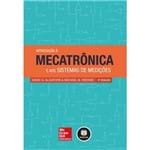 Introdução à Mecatrônica e Aos Sistemas de Medições - 4ª Edição