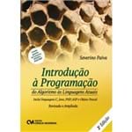 Introdução à Programação do Algoritmo às Linguagens Atuais - Inclui Linguagens C, Java, PHP, ASP e Objetct Pascal 2ª Edição Revisada e Ampliada