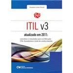 ITIL V3 Atualizado em 2011: Conceitos e Simulados para Certificação ITIL Foundation e Teste de Conhecimento