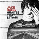 Jake Bugg - Hearts That Strain