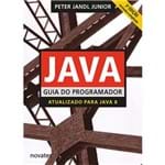 Java Guia do Programador - 3ª Edição - Atualizado para Java 8
