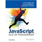 JavaScript - Guia do Programador - Guia Completo das Funcionalidades de Linguagem JavaScript