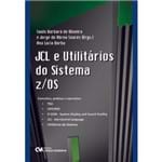 JCL e Utilitários do Sistema Z/OS - Conceitos, Práticas e Exercícios
